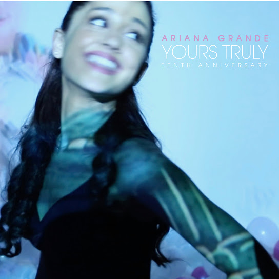 TÉLÉCHARGER : Album Ariana Grande Yours Truly (édition dixième anniversaire) |  Zip et Mp3