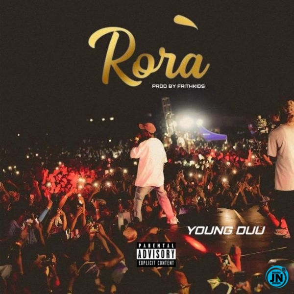 Young Duu – Rora MP3 Download - JustNaija